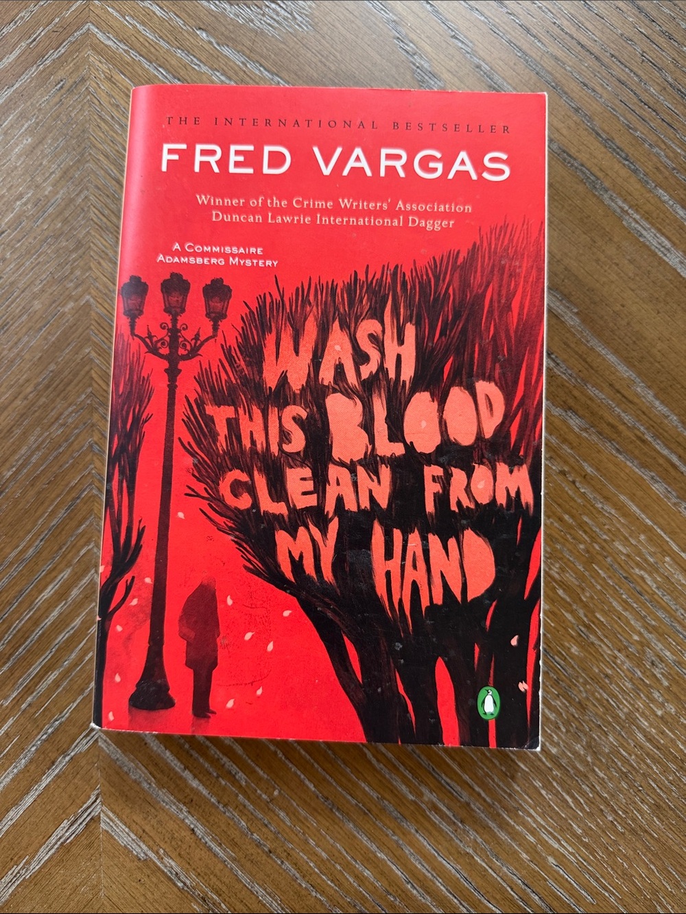 Wash this blood, clean from my hand by Fred Vargas hardcover